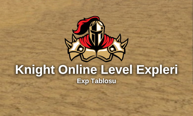 Knight Online Exp Miktarları