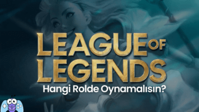 League of Legends'ta hangi rolde oynamalısın Hero Seçimi 2023