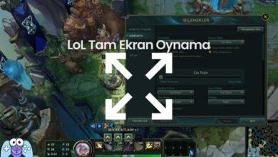 LoL Tam Ekran Yapma